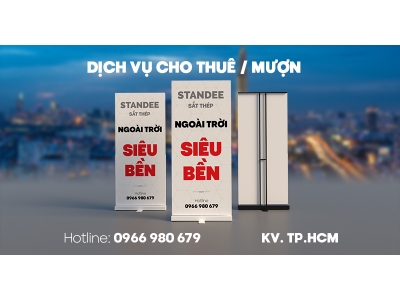 Dịch vụ bán cho thuê Standee ngoài trời